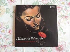 Až kometa šlehne nás / Z historie zvukového záznamu