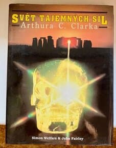 SVĚT TAJEMNÝCH SIL ARTHURA C. CLARKA