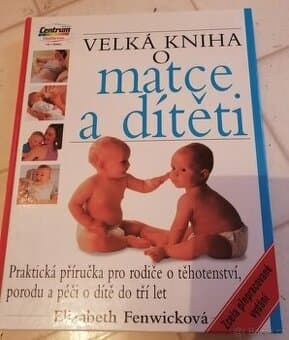 Velká kniha o matce a dítěti