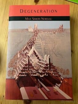 Degeneration - Max Simon Nordau