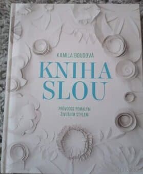 Kniha SLOU - průvodce pomalým životním stylem