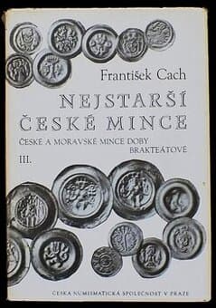 František Cach, Nejstarší české mince III., 1974
