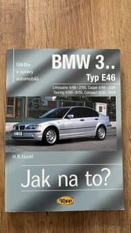 Jak na to BMW 3 typ E46