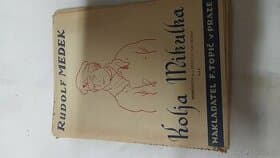 Rudolf Medek - Kolja Mikulka