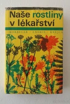 Naše rostliny v lékařství