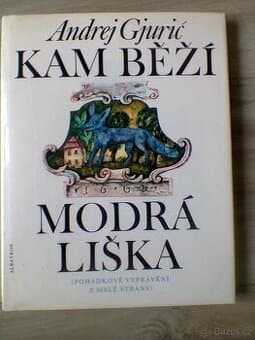 A.Gjurič Kam běží modrá liška