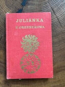 Eliza Orzeszkowa – Juliánka (Edice Studánka, svazek 22) 1964